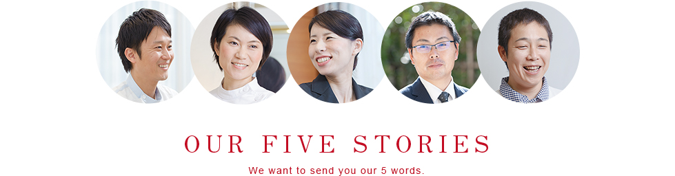 OUR FIVE STORIES